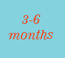 3-6 months
