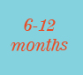 6-12 months